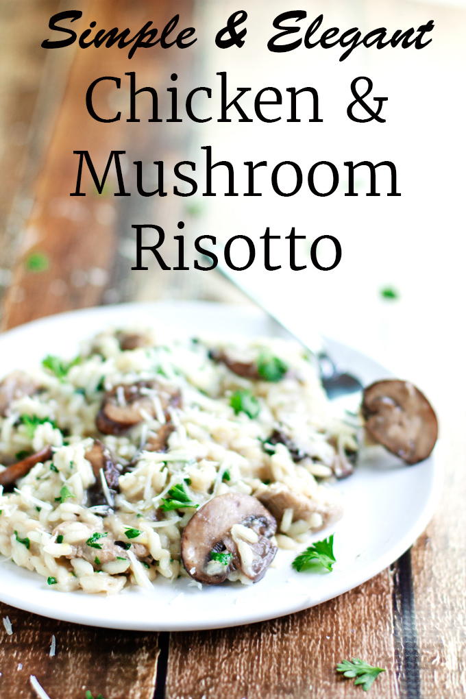 Simple and Elegant Chicken and Mushroom Risotto